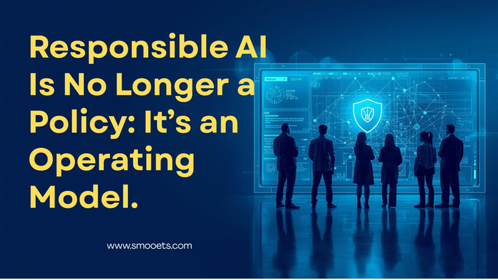 Responsible AI Is No Longer a Policy - It’s an Operating Model SMT Banner Blog