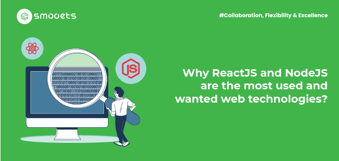Why ReactJS and NodeJS are the most used and wanted web technologies
